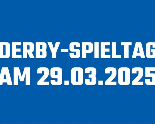 Wichtige Infos zum Spieltag am 29. März 2025